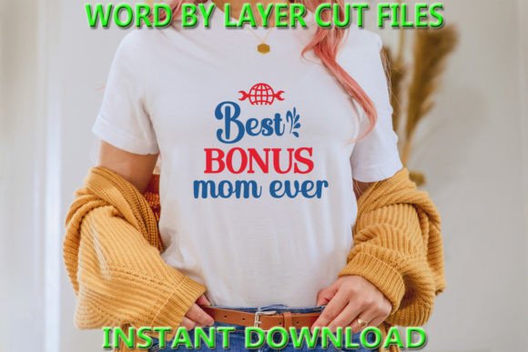 Best Bonus Mom Ever