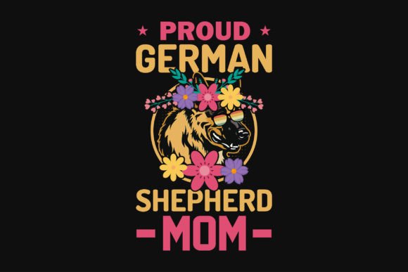 German Shepherd Mom Graphics Tshirt Desi
