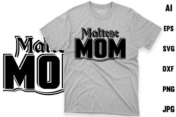Maltese Mom T-shirt Design