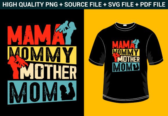Mama Mommy Mother Mom