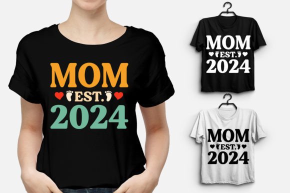 Mom Est 2024 T-Shirt Design