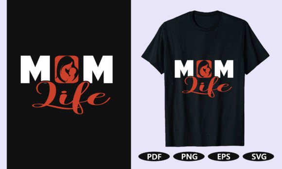 Mom Life T Shirt Design