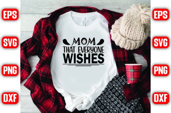 Mom That Everyone Wishes