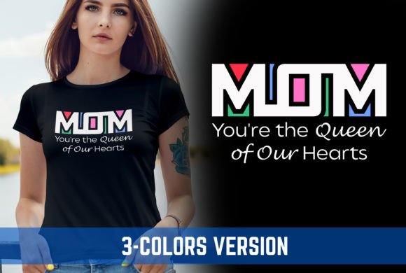 Mom, You’re the Queen of Our Hearts V8