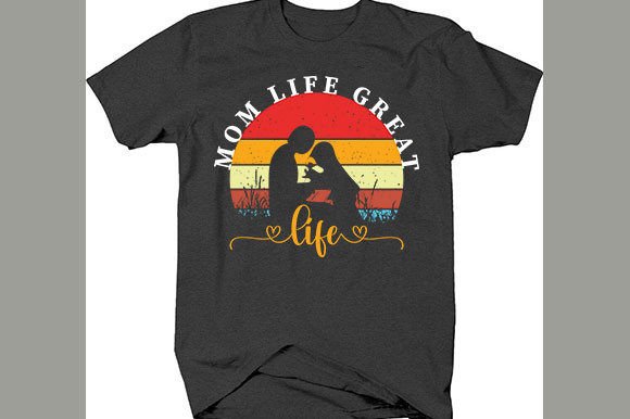 Mother’s Day T-shirt Design, Mom Life Gr