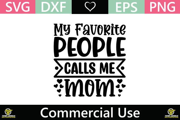 My Favorite People Calls Me Mom