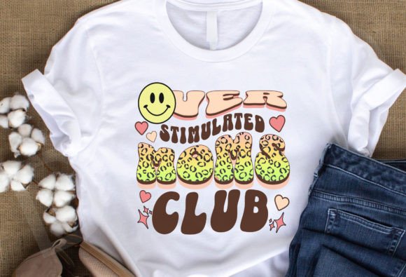 Over Stimulated Moms Club PNG, Mom Life