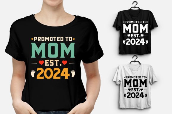 Promoted to Mom Est 2024 T-Shirt Design