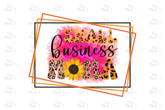 Small Business Mama Mom Sublimation