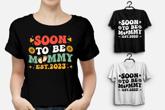 Soon to Be Mommy 2023 Mom T-Shirt Design