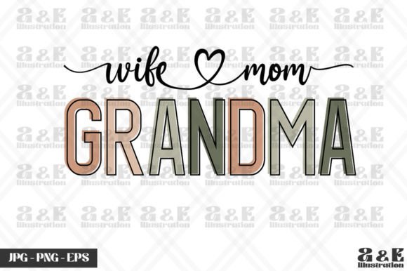 Wife Mom Grandma Mothers Day
